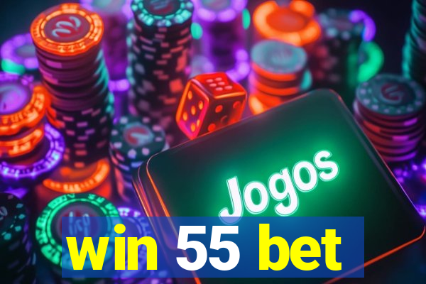 win 55 bet